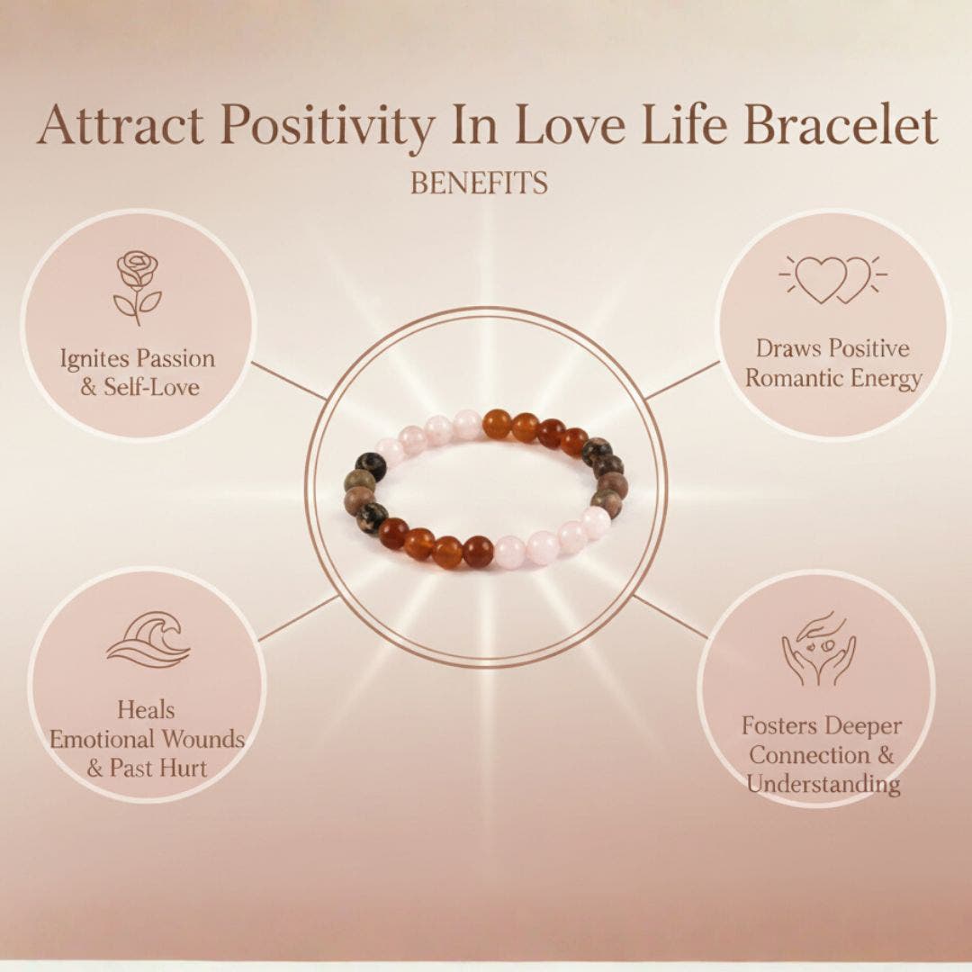 Attract_Positivity_in_Love_Life_Bracelet_Benefits