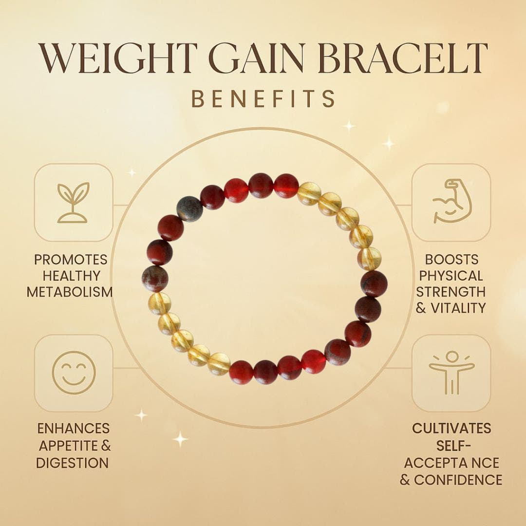 Weight Gain Bracelet